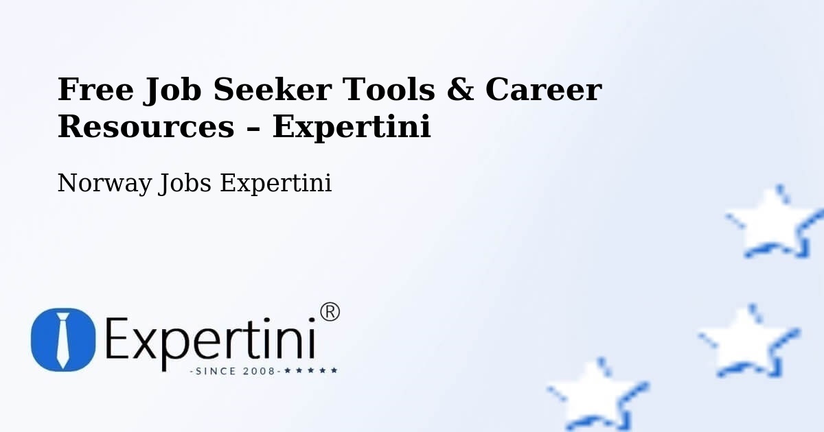 Free Job Seeker Tools & Career Resources – Larvik - Larvik, Norway Jobs Expertini