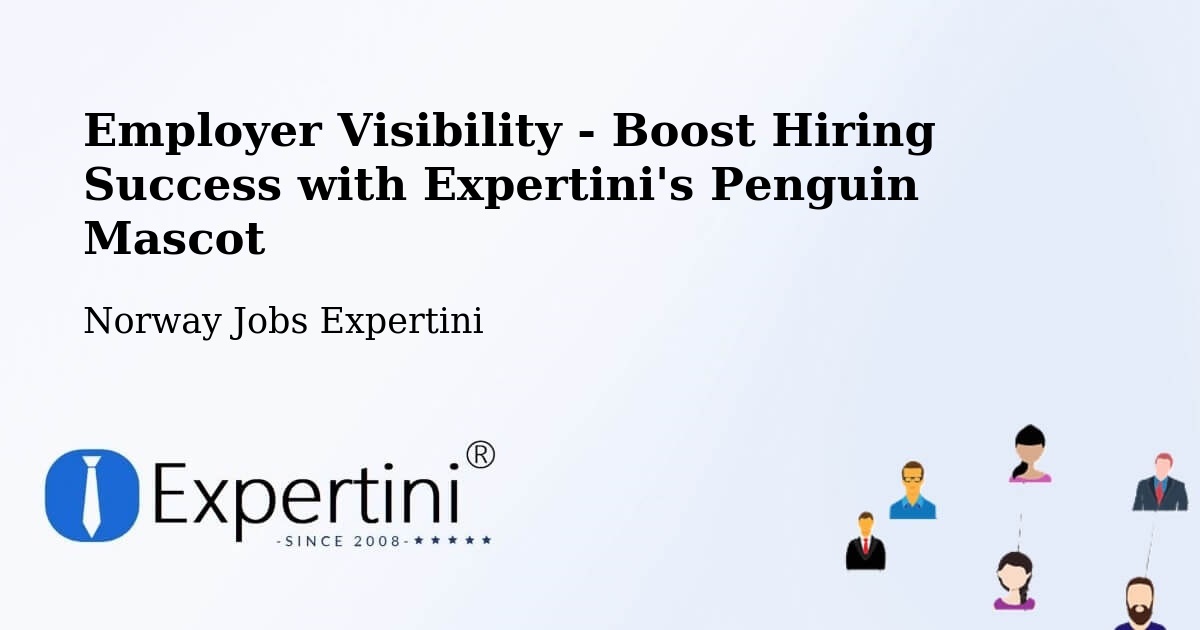 CV and Resume Visibility Optimization – Larvik - Norway Jobs Expertini